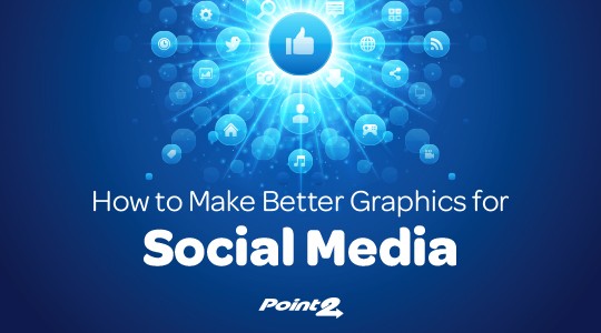 how to make better social media graphics Point2 Agent