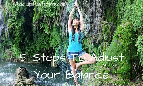 5 Steps To Adjust Your Balance