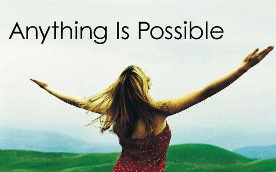 ANYTHING is possible.jpg