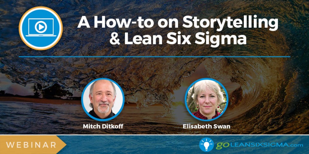 Webinar-Banner_Storytelling-and-Lean-Six-Sigma_2017-11_GoLeanSixSigma.com_.jpg